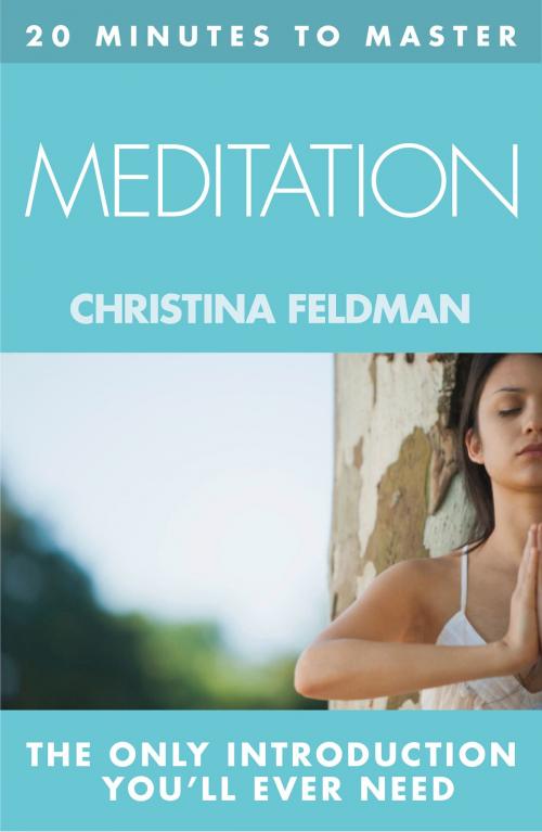 Cover of the book 20 MINUTES TO MASTER … MEDITATION by Christina Feldman, HarperCollins Publishers