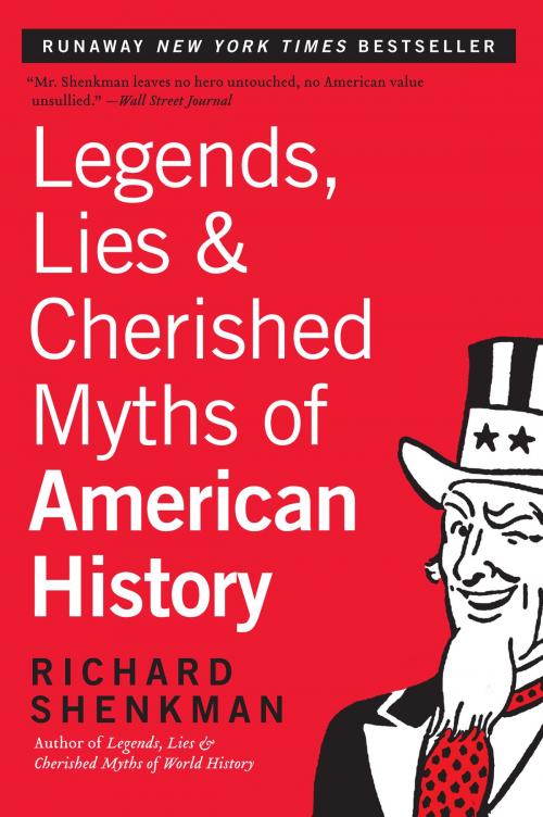 Cover of the book Legends, Lies & Cherished Myths of American History by Richard Shenkman, Harper