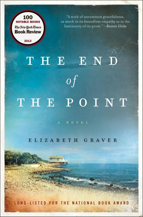 Cover of the book The End of the Point by Elizabeth Graver, Harper