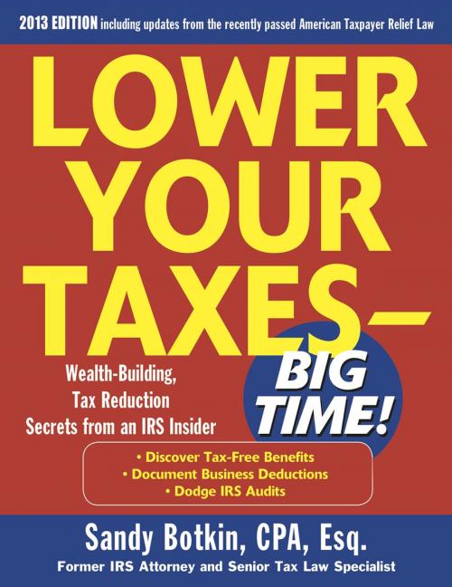 Cover of the book Lower Your Taxes Big Time 2013-2014 5/E by Sandy Botkin, McGraw-Hill Education