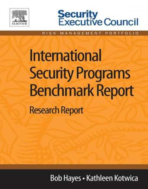 Cover of the book International Security Programs Benchmark Report by Bob Hayes, Kathleen Kotwica, PhD, Elsevier Science