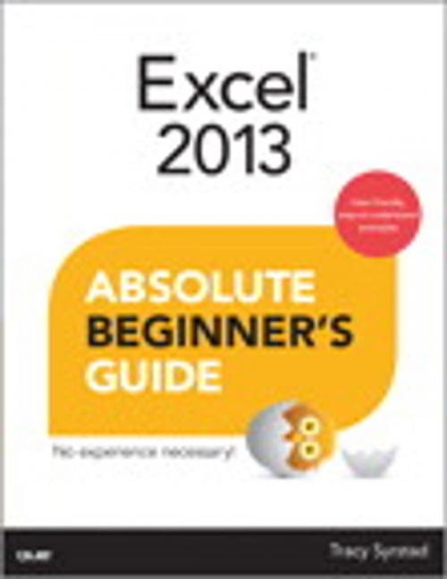 Cover of the book Excel 2013 Absolute Beginner's Guide by Tracy Syrstad, Pearson Education