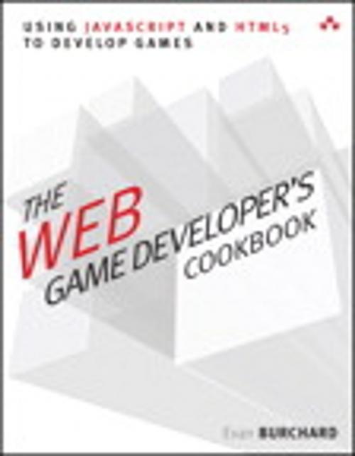 Cover of the book The Web Game Developer's Cookbook by Evan Burchard, Pearson Education