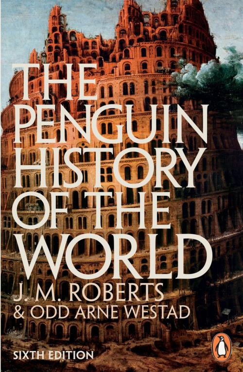 Cover of the book The Penguin History of the World by J M Roberts, Odd Arne Westad, Penguin Books Ltd