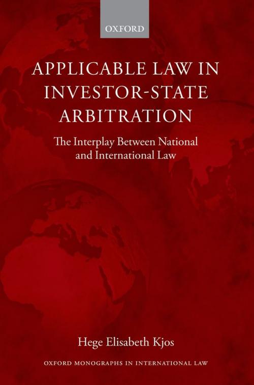 Cover of the book Applicable Law in Investor-State Arbitration by Hege Elisabeth Kjos, OUP Oxford