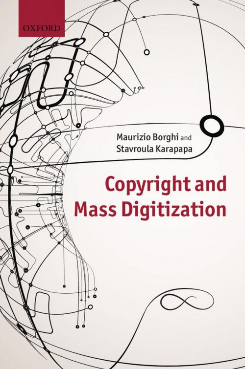 Cover of the book Copyright and Mass Digitization by Maurizio Borghi, Stavroula Karapapa, OUP Oxford