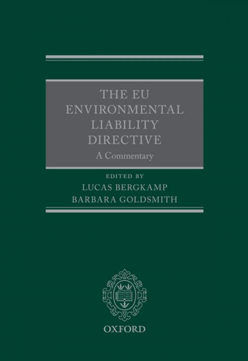 Cover of the book The EU Environmental Liability Directive by , OUP Oxford