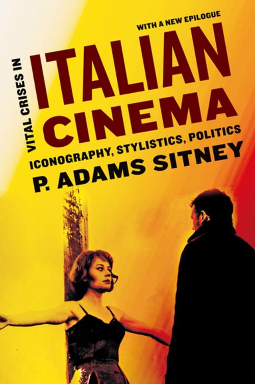 Cover of the book Vital Crises in Italian Cinema by P. Adams Sitney, Oxford University Press