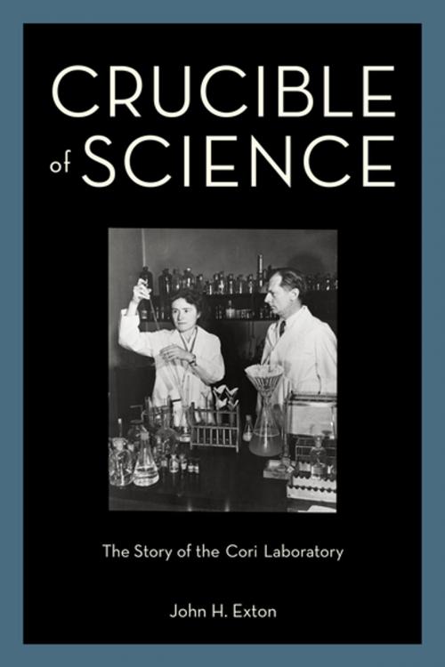 Cover of the book Crucible of Science by John H. Exton, Oxford University Press