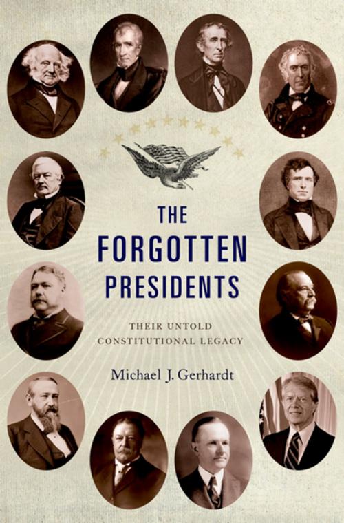 Cover of the book The Forgotten Presidents by Michael J. Gerhardt, Oxford University Press