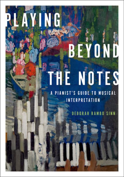 Cover of the book Playing Beyond the Notes by Deborah Rambo Sinn, Oxford University Press
