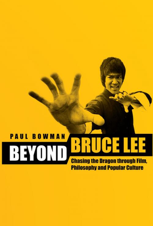 Cover of the book Beyond Bruce Lee by Paul Bowman, Columbia University Press
