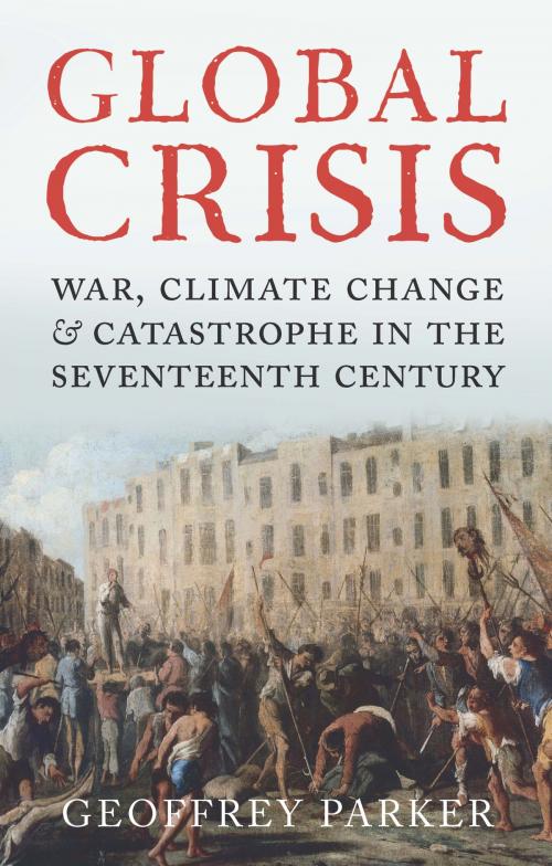 Cover of the book Global Crisis by Professor Geoffrey Parker, Yale University Press