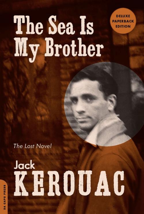 Cover of the book The Sea Is My Brother by Jack Kerouac, Hachette Books