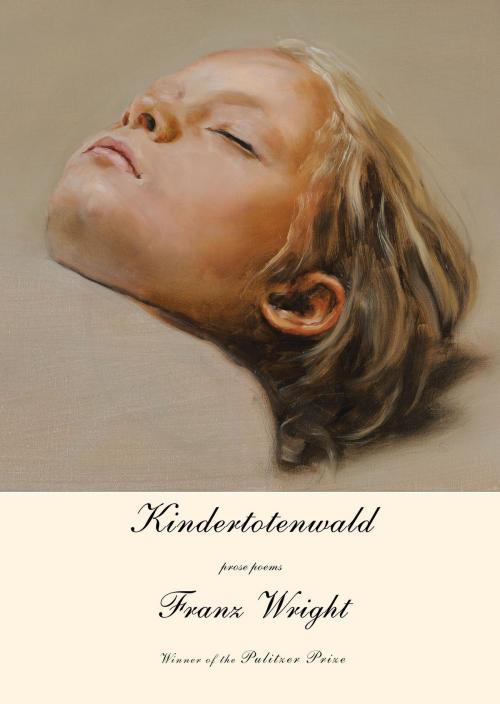 Cover of the book Kindertotenwald by Franz Wright, Knopf Doubleday Publishing Group