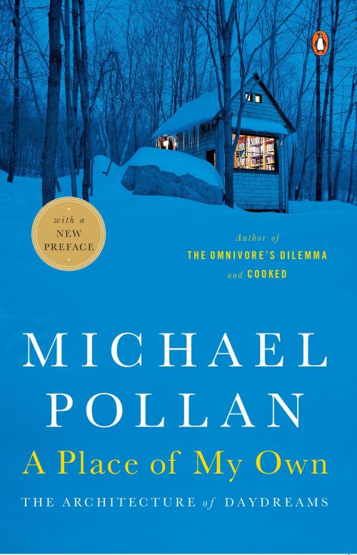 Cover of the book A Place of My Own by Michael Pollan, Penguin Publishing Group