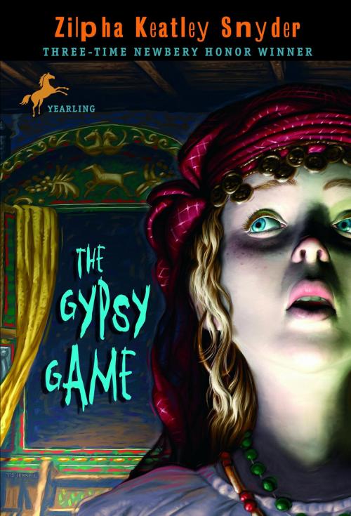 Cover of the book The Gypsy Game by Zilpha Keatley Snyder, Random House Children's Books