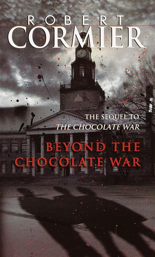 Cover of the book Beyond the Chocolate War by Robert Cormier, Random House Children's Books