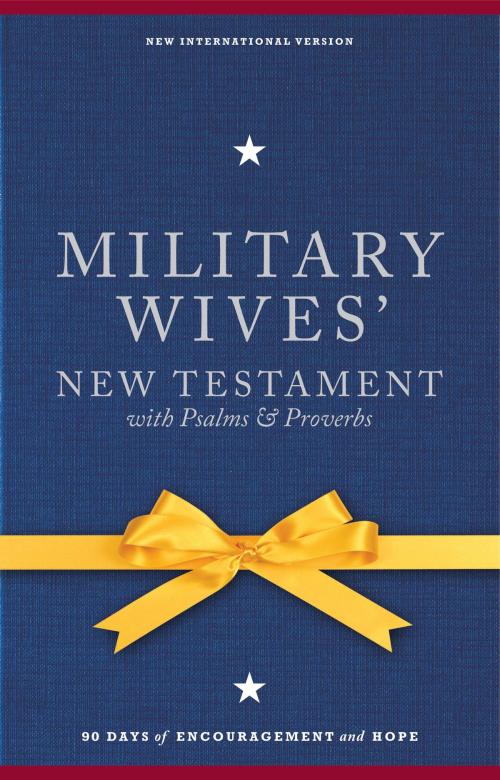 Cover of the book NIV, Military Wives' New Testament With Psalms and Proverbs, eBook by Zondervan, Zondervan