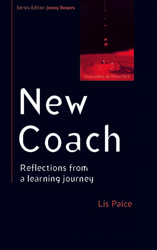 Cover of the book New Coach: Reflections From A Learning Journey by Lis Paice, McGraw-Hill Education