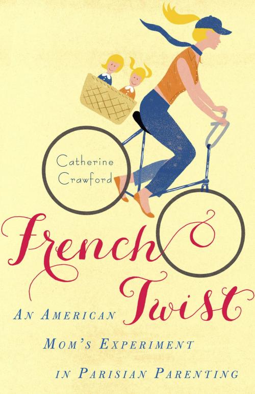 Cover of the book French Twist by Catherine Crawford, Random House Publishing Group