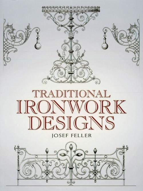 Cover of the book Traditional Ironwork Designs by Josef Feller, Dover Publications