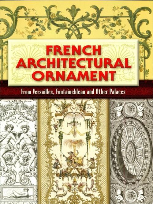 Cover of the book French Architectural Ornament by , Dover Publications