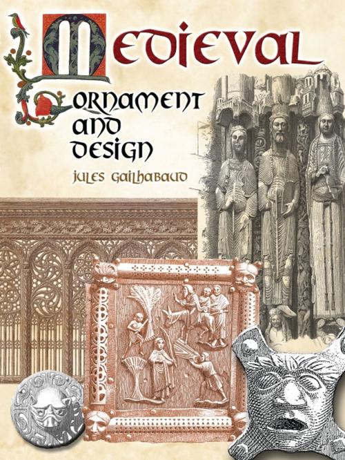 Cover of the book Medieval Ornament and Design by Jules Gailhabaud, Dover Publications