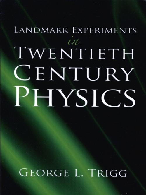 Cover of the book Landmark Experiments in Twentieth-Century Physics by George L. Trigg, Dover Publications