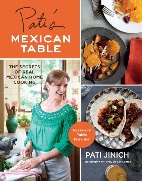 Cover of the book Pati's Mexican Table by Pati Jinich, HMH Books