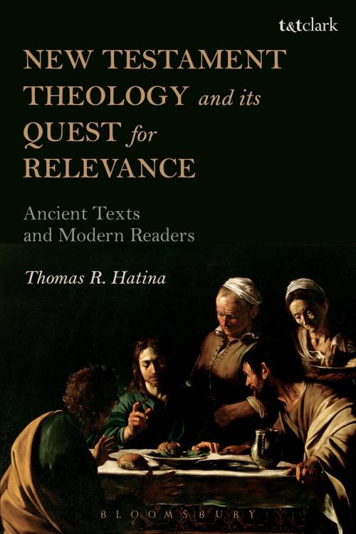 Cover of the book New Testament Theology and its Quest for Relevance by Dr. Thomas R. Hatina, Bloomsbury Publishing