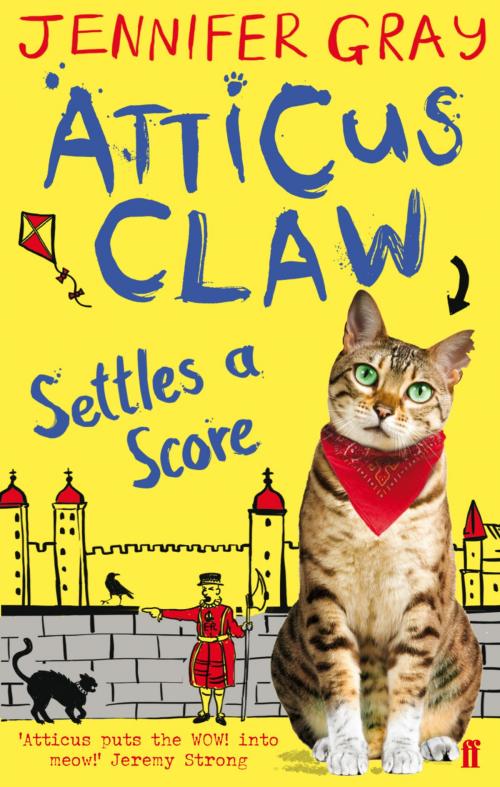Cover of the book Atticus Claw Settles a Score by Jennifer Gray, Faber & Faber
