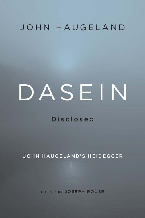 Cover of the book Dasein Disclosed by John Haugeland, Harvard University Press