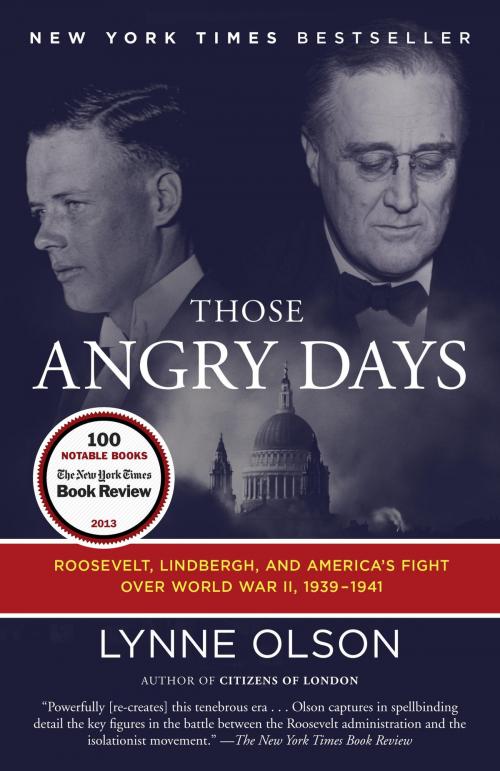 Cover of the book Those Angry Days by Lynne Olson, Random House Publishing Group