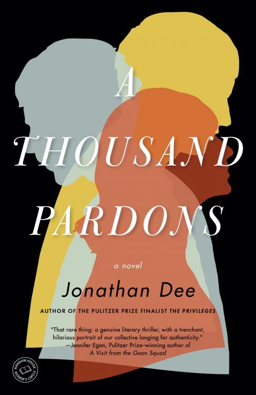 Cover of the book A Thousand Pardons by Jonathan Dee, Random House Publishing Group