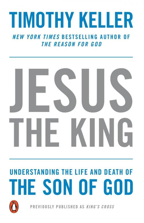Cover of the book Jesus the King by Timothy Keller, Penguin Publishing Group