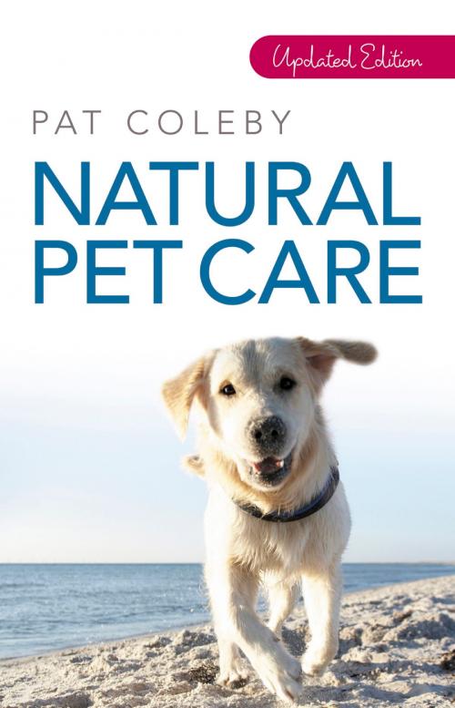 Cover of the book Natural Pet Care by Pat Coleby, Hachette Australia