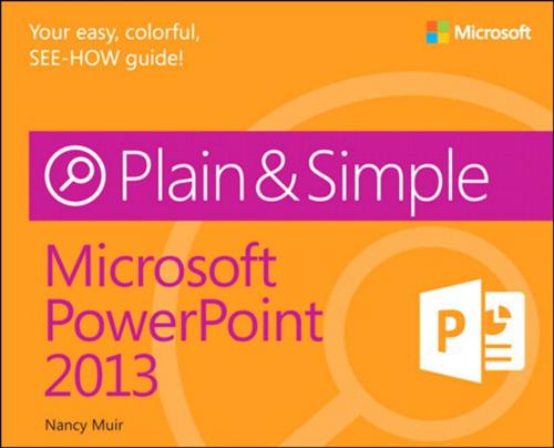 Cover of the book Microsoft PowerPoint 2013 Plain & Simple by Nancy Muir, Pearson Education