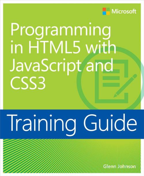 Cover of the book Training Guide Programming in HTML5 with JavaScript and CSS3 (MCSD) by Glenn Johnson, Pearson Education