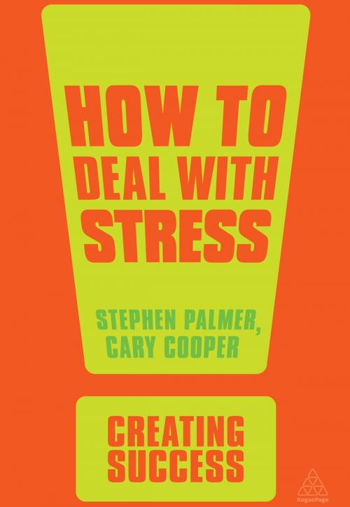 Cover of the book How to Deal with Stress by Stephen Palmer, Professor Sir Cary Cooper, Kogan Page