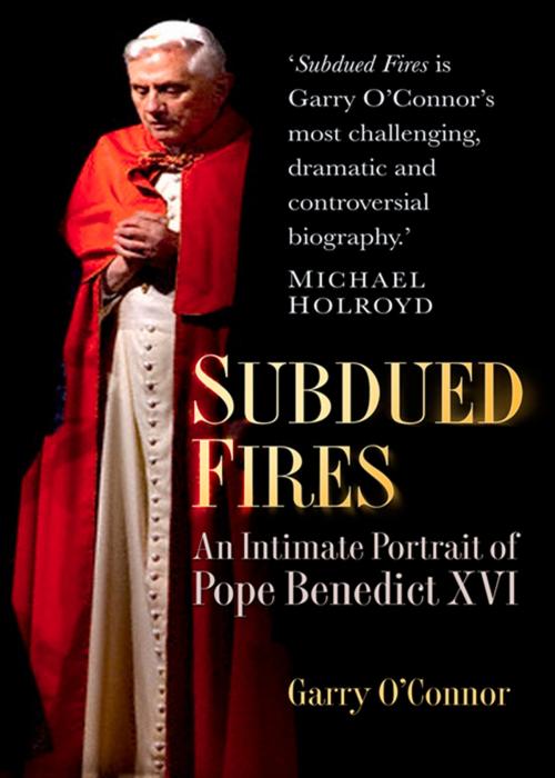 Cover of the book Subdued Fires by Garry O'Connor, The History Press