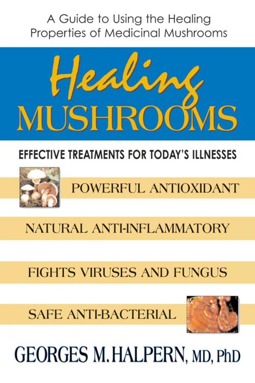 Cover of the book Healing Mushrooms by Georges M. Halpern, Square One Publishers