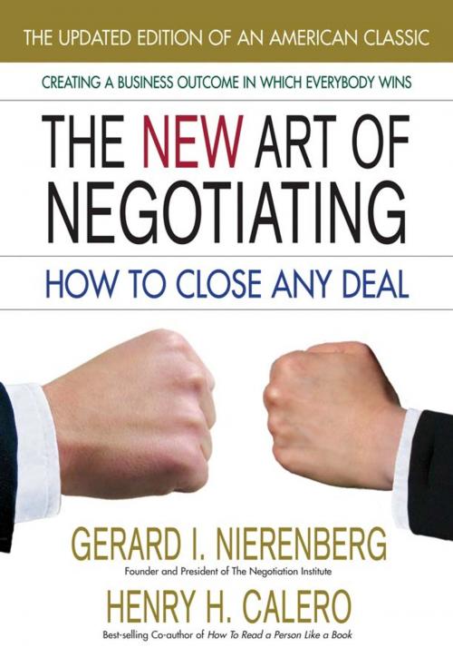 Cover of the book The New Art of Negotiating, Updated Edition by Gerard I. Nierenberg, Henry H. Calero, Square One Publishers