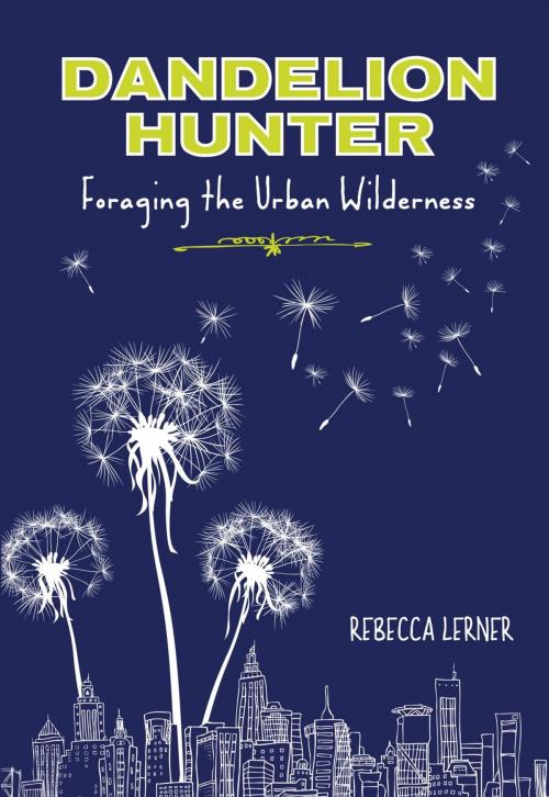 Cover of the book Dandelion Hunter by Rebecca Lerner, Lyons Press
