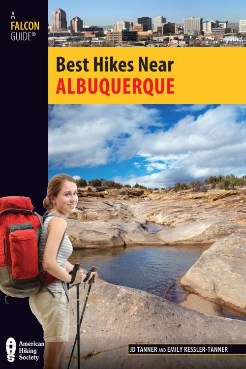 Cover of the book Best Hikes Near Albuquerque by Emily Ressler-Tanner, JD Tanner, Falcon Guides