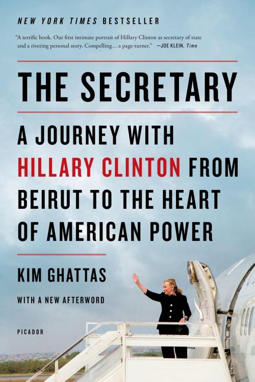 Cover of the book The Secretary: A Journey with Hillary Clinton from Beirut to the Heart of American Power by Kim Ghattas, Henry Holt and Co.