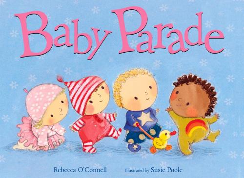 Cover of the book Baby Parade by Rebecca O'Connell, Susie Poole, Albert Whitman & Company