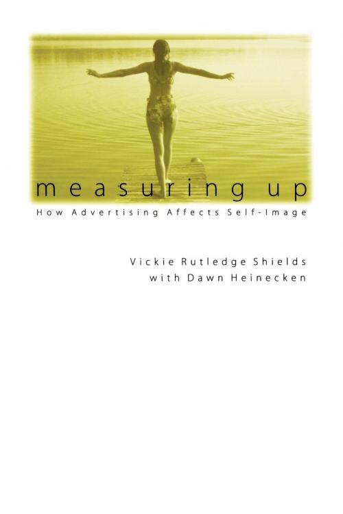 Cover of the book Measuring Up by Vickie Rutledge Shields, Dawn Heinecken, University of Pennsylvania Press, Inc.