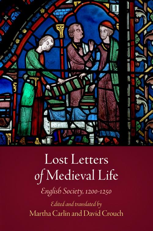 Cover of the book Lost Letters of Medieval Life by , University of Pennsylvania Press, Inc.