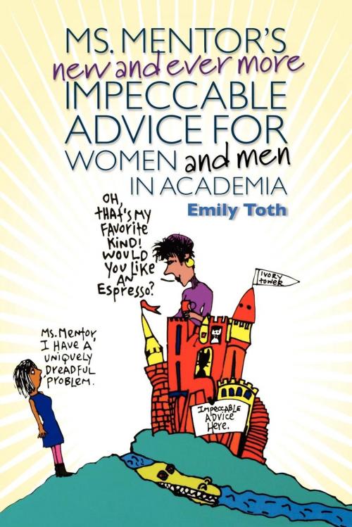 Cover of the book Ms. Mentor's New and Ever More Impeccable Advice for Women and Men in Academia by Emily Toth, University of Pennsylvania Press, Inc.